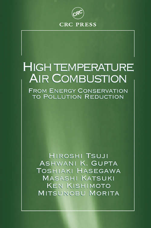 Book cover of High Temperature Air Combustion: From Energy Conservation to Pollution Reduction