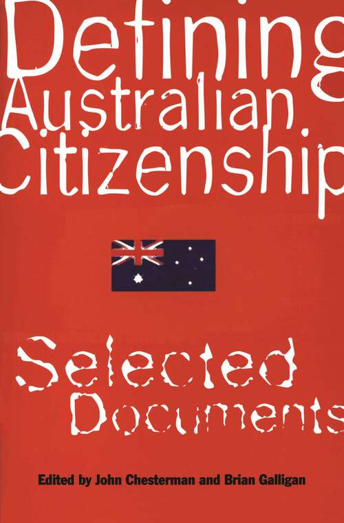 Book cover of Defining Australian Citizenship: Selected Documents