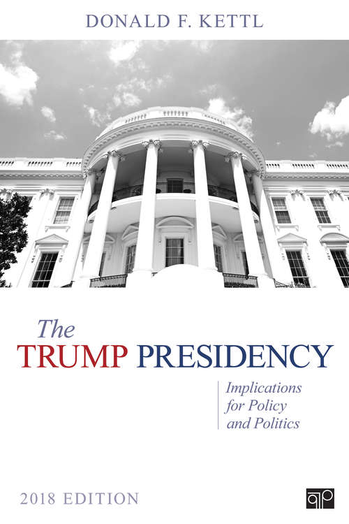 Book cover of The Trump Presidency: Implications for Policy and Politics (2018)