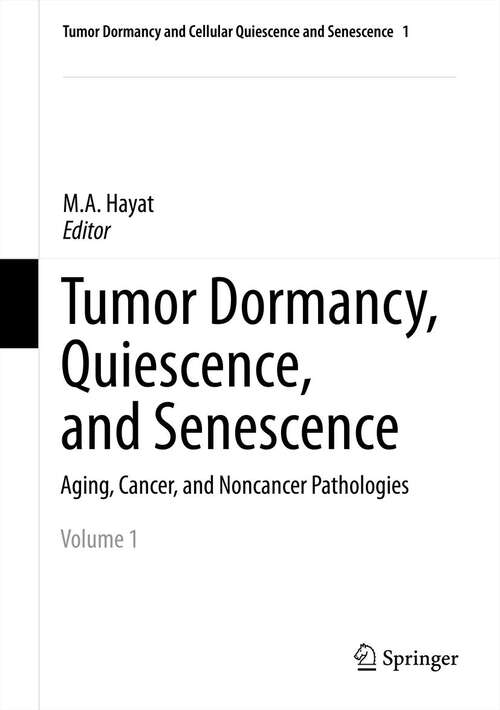 Book cover of Tumor Dormancy, Quiescence, and Senescence, Volume 2