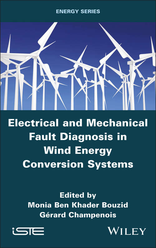 Book cover of Electrical and Mechanical Fault Diagnosis in Wind Energy Conversion Systems