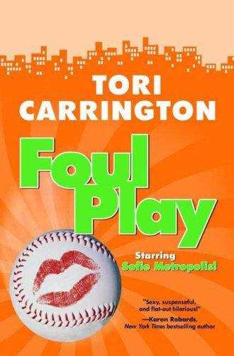 Book cover of Foul Play (Sofie Metropolis Book #3)