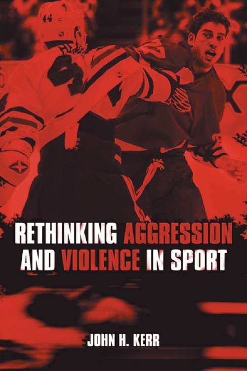 Book cover of Rethinking Aggression and Violence in Sport