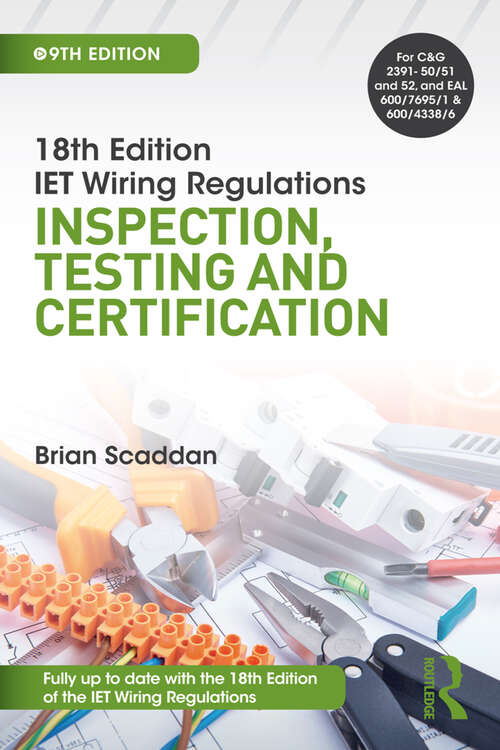 Book cover of IET Wiring Regulations: Inspection, Testing and Certification, 9th ed (9)