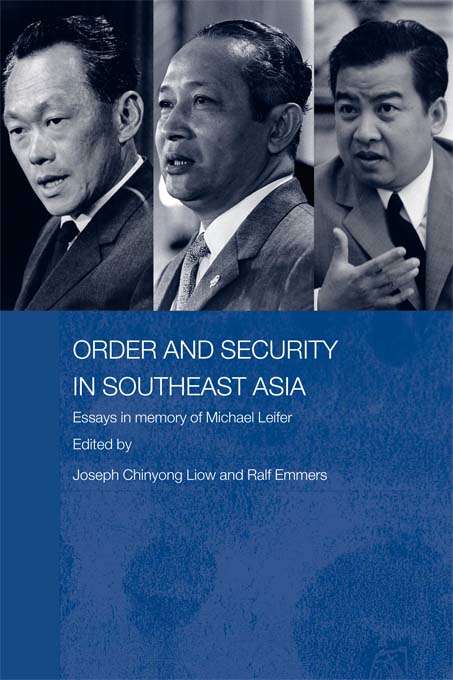 Book cover of Order and Security in Southeast Asia: Essays in Memory of Michael Leifer (Politics in Asia)