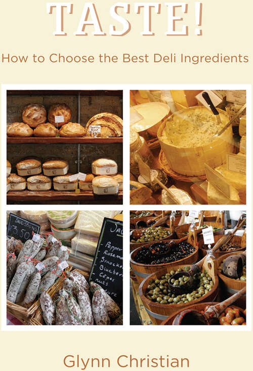 Book cover of TASTE!: How to Choose the Best Deli Ingredients