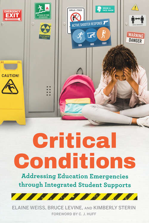 Book cover of Critical Conditions: Addressing Education Emergencies Through Integrated Student Supports