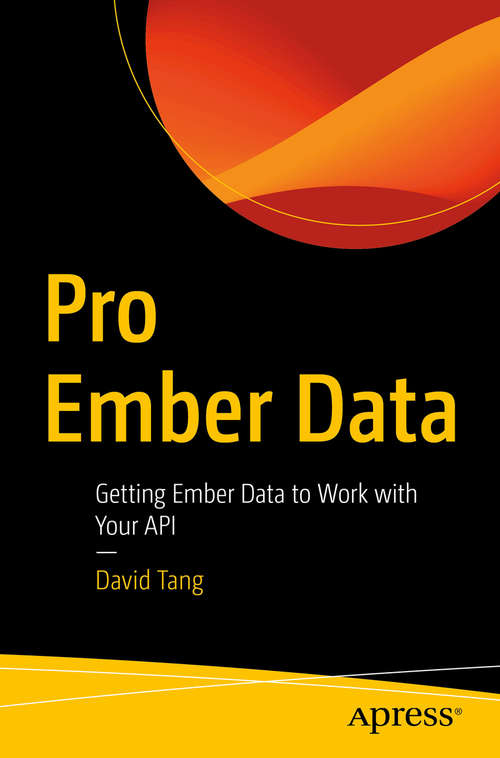 Book cover of Pro Ember Data: Getting Ember Data to Work with Your API (1st ed.)