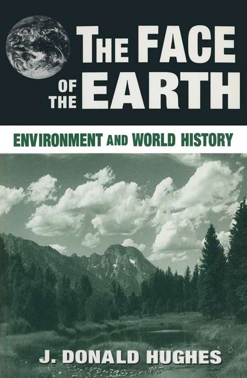 Book cover of The Face of the Earth: Environment and World History