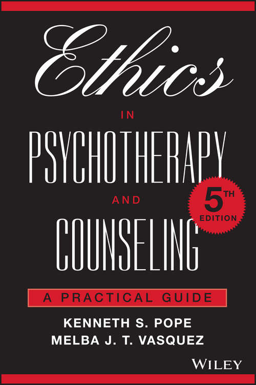Book cover of Ethics in Psychotherapy and Counseling: A Practical Guide (5) (The\jossey-bass Social And Behavioral Science Ser.)