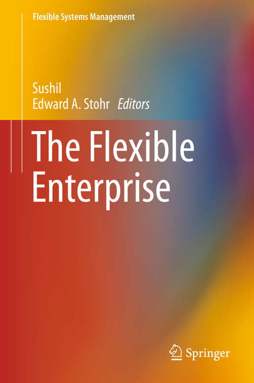 Book cover of The Flexible Enterprise (2013) (Flexible Systems Management)