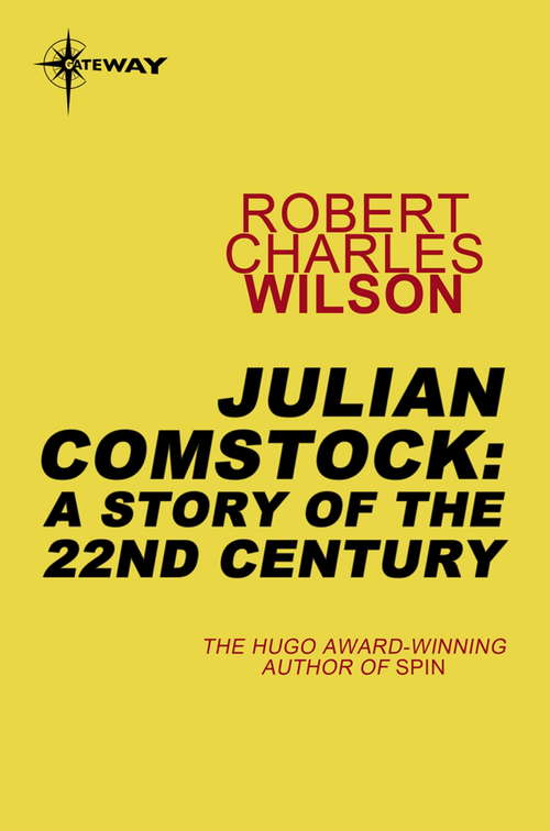 Book cover of Julian Comstock: A Story of the 22nd Century: A Story Of 22nd-century America
