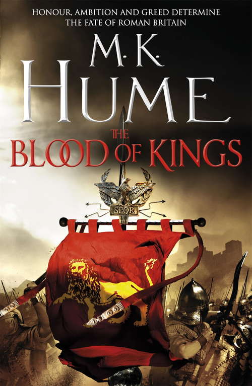 Book cover of The Blood of Kings: A historical thriller of bravery and bloodshed (Tintagel)