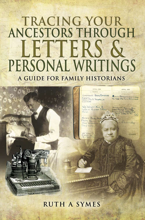 Book cover of Tracing Your Ancestors Through Letters & Personal Writings: A Guide for Family Historians (Tracing Your Ancestors)