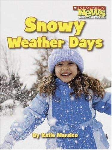 Book cover of Snowy Weather Days (Scholastic News Nonfiction Readers)