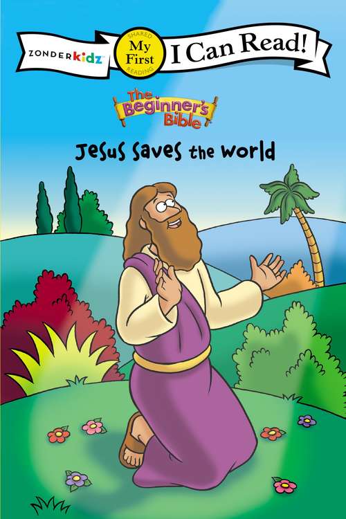 Book cover of Jesus Saves the World (I Can Read: My First Shared Reading)