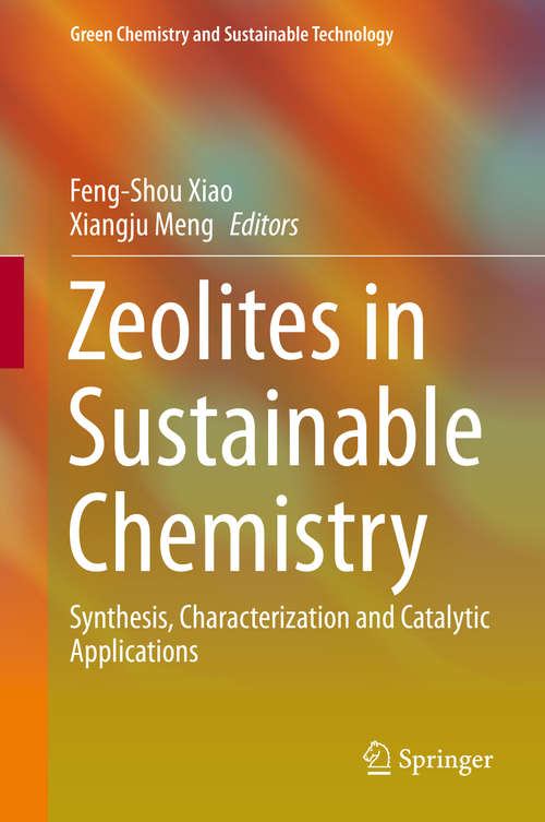 Book cover of Zeolites in Sustainable Chemistry