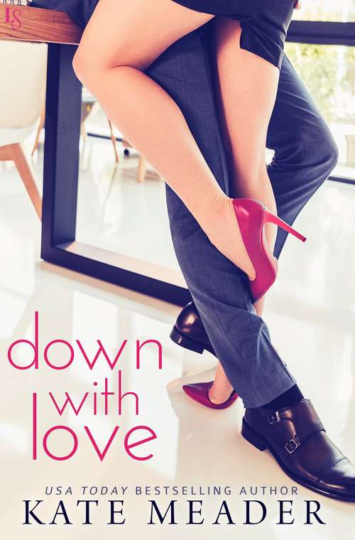 Book cover of Down with Love: A Laws of Attraction Novel (Laws of Attraction #1)