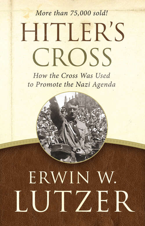 Book cover of Hitler's Cross: How the Cross Was Used to Promote the Nazi Agenda
