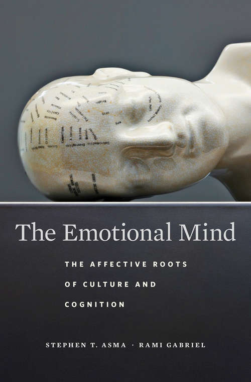 Book cover of The Emotional Mind: The Affective Roots of Culture and Cognition