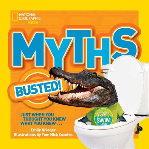 Book cover of Myths Busted: Just when You thought You knew what You Knew