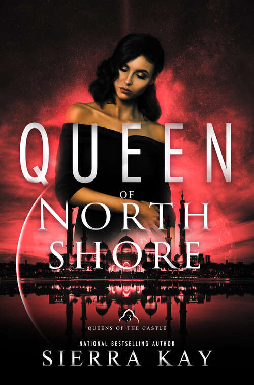 Book cover of Queen of North Shore (Queens of the Castle #3)