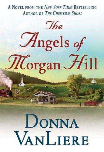 Book cover of The Angels of Morgan Hill