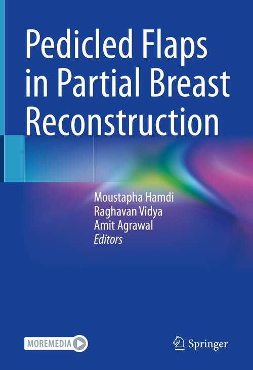 Book cover of Pedicled Flaps in Partial Breast Reconstruction (1st ed. 2023)