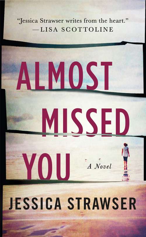 Book cover of Almost Missed You: A Novel