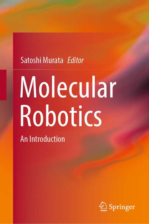 Book cover of Molecular Robotics: An Introduction (1st ed. 2022)