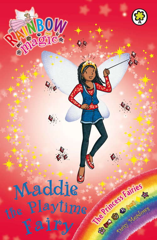 Book cover of Maddie the Playtime Fairy: The Princess Fairies Book 6 (Rainbow Magic #6)
