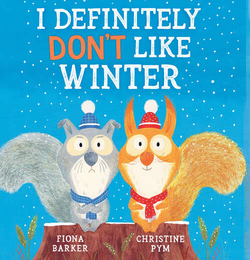 Book cover of I Definitely Don't Like Winter