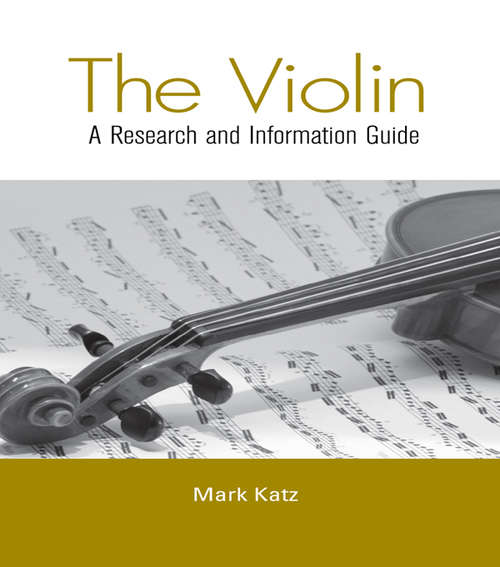 Book cover of The Violin: A Research and Information Guide