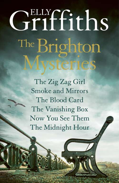 Book cover of Elly Griffiths: The Brighton Mysteries Books 1 to 6