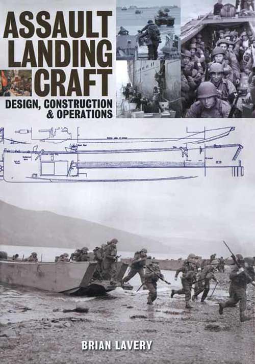 Book cover of Assault Landing Craft: Design, Construction & Operators