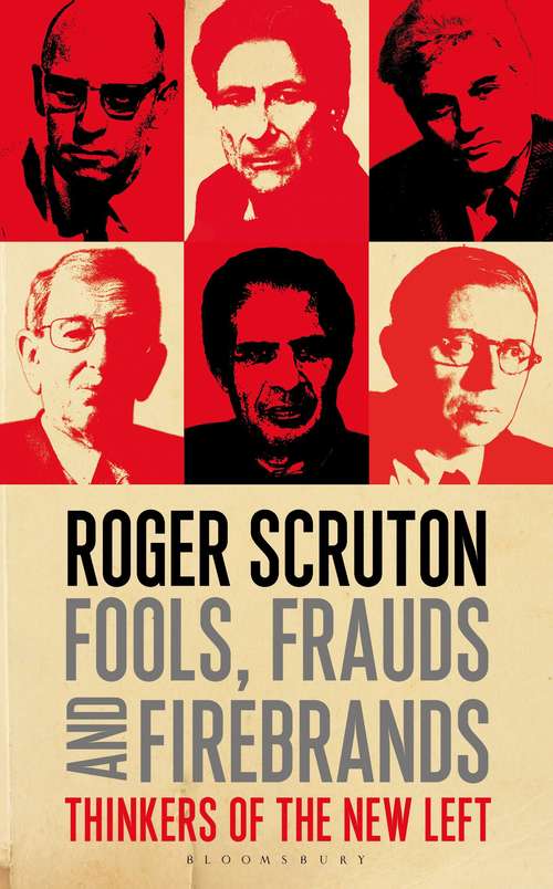 Book cover of Fools, Frauds And Firebrands: Thinkers Of The New Left
