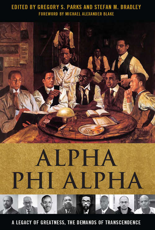 Book cover of Alpha Phi Alpha: A Legacy of Greatness, the Demands of Transcendence