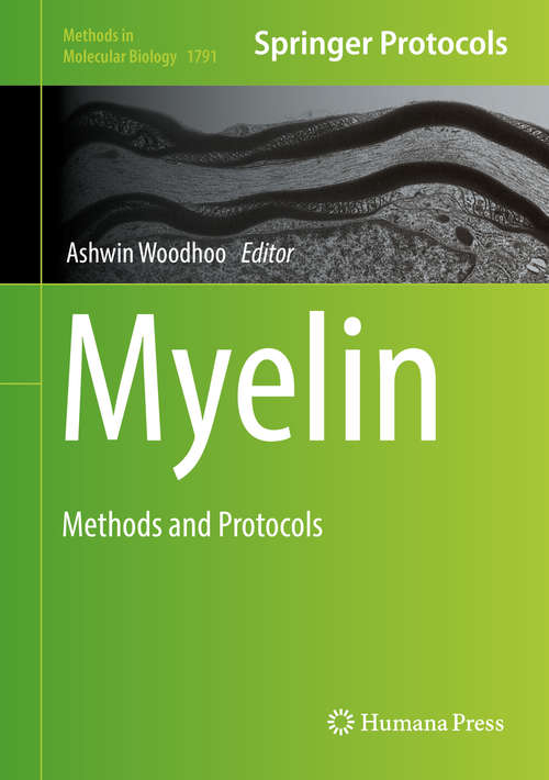 Book cover of Myelin: Methods and Protocols (Methods in Molecular Biology #1791)