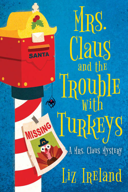 Book cover of Mrs. Claus and the Trouble with Turkeys (A Mrs. Claus Mystery #4)