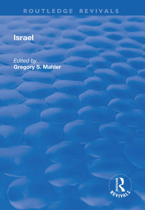 Book cover of Israel: Development And Conflict (3) (The\international Library Of Politics And Comparative Government)