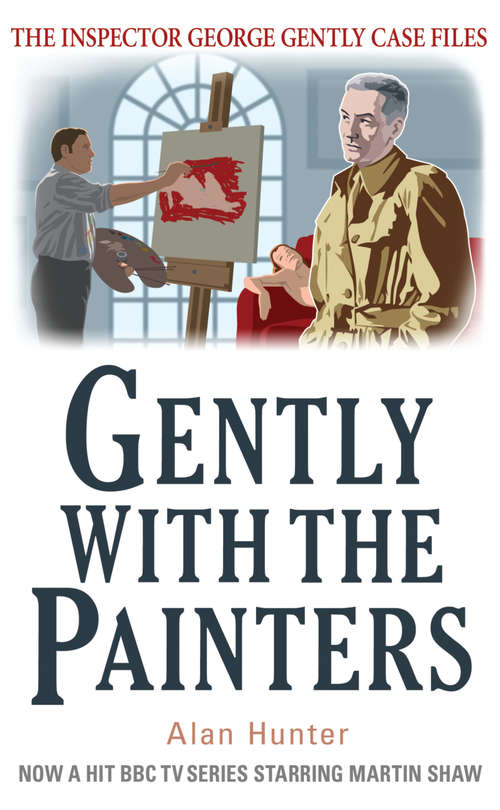 Book cover of Gently With the Painters (George Gently)