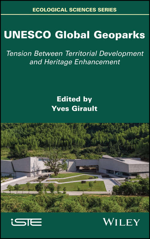 Book cover of UNESCO Global Geoparks: Tension Between Territorial Development and Heritage Enhancement