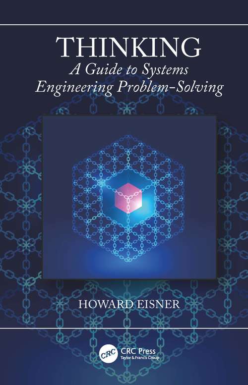 Book cover of Thinking: A Guide to Systems Engineering Problem-Solving