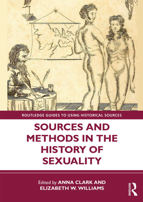 Book cover of Sources and Methods in the History of Sexuality (Routledge Guides to Using Historical Sources)