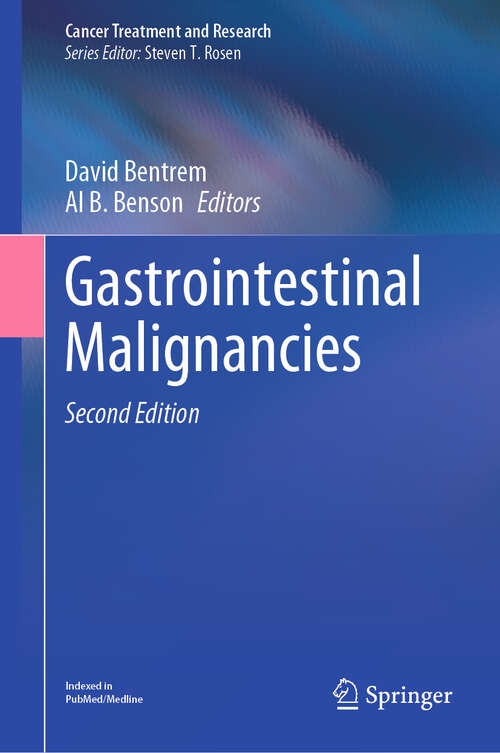 Book cover of Gastrointestinal Malignancies (Second Edition 2024) (Cancer Treatment and Research #192)