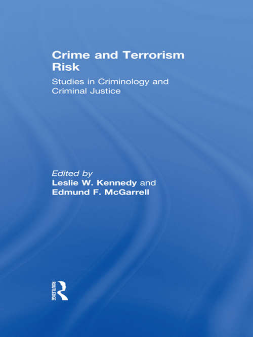 Book cover of Crime and Terrorism Risk: Studies in Criminology and Criminal Justice