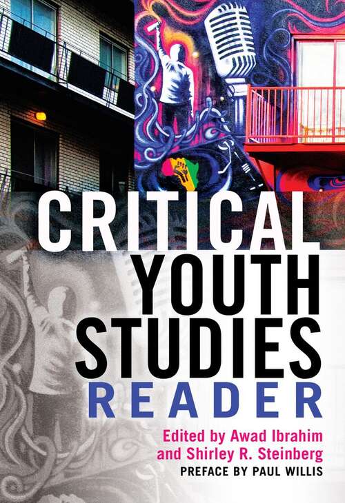 Book cover of Critical Youth Studies Reader: Preface By Paul Willis