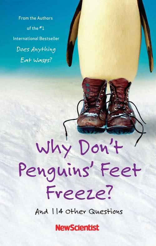 Book cover of Why Don't Penguins' Feet Freeze?