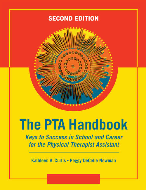 Book cover of The PTA Handbook: Keys to Success in School and Career for the Physical Therapist Assistant