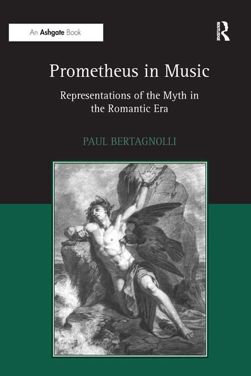 Book cover of Prometheus in Music: Representations of the Myth in the Romantic Era